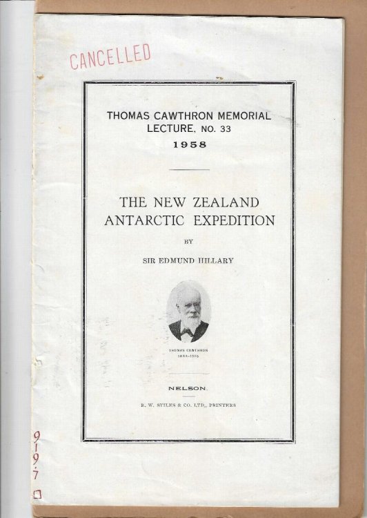 The New Zealand Antarctic Expedition. Thomas Cawthron Memorial Lecture, No. 33. 1958.