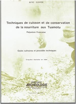 Techniques de cuisson et de conservation de la nourriture aux Tuamotu, Polynsie franaise: gots culinaires et procds techniques.
