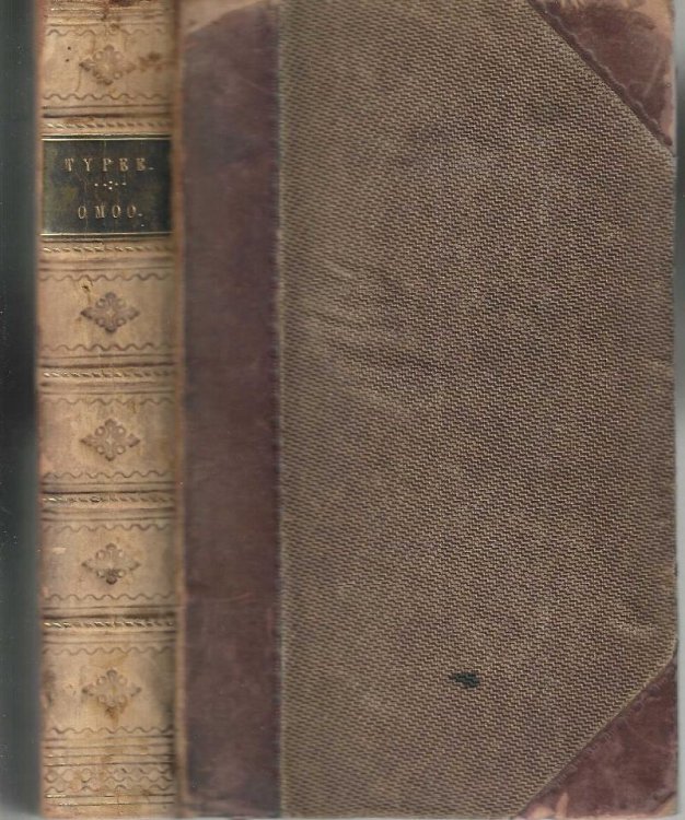 Typee: a Peep at Polynesian Life, During a Four Months' Residence in a Valley of Marquesas. [with] Omoo: a Narrative of Adventures in the South Seas.