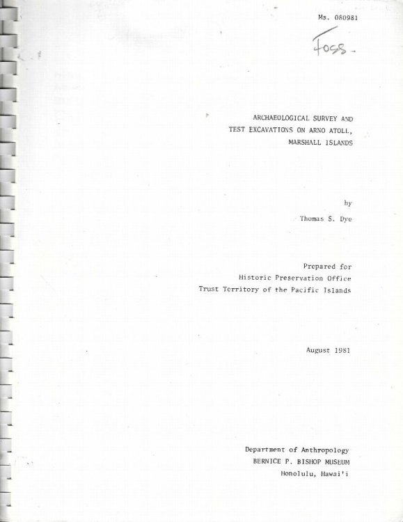 Archaeological Survey and Test Excavations on Arno Atoll, Marshall Islands.