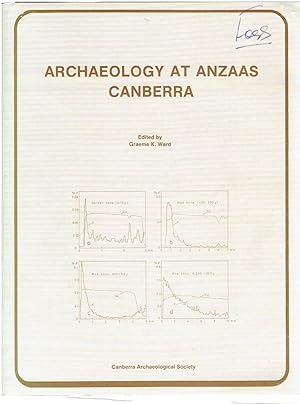 ARCHAEOLOGY AT ANZAAS CANBERRA. A collection of papers presented to Section 25A, of the 54th Congress of the Australian and New Zealand Association for the Advancement of Science, in May 1984.