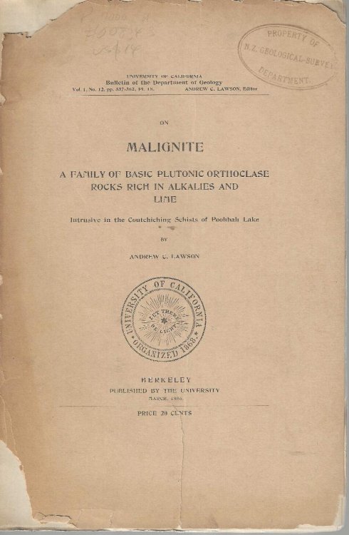 ON MALIGNITE. A Family of Basic Plutonic Orthoclase Rocks Rich in Alkalies and Lime. University of California Bulletin of the Department of Geology. Vol. 1, No. 12.
