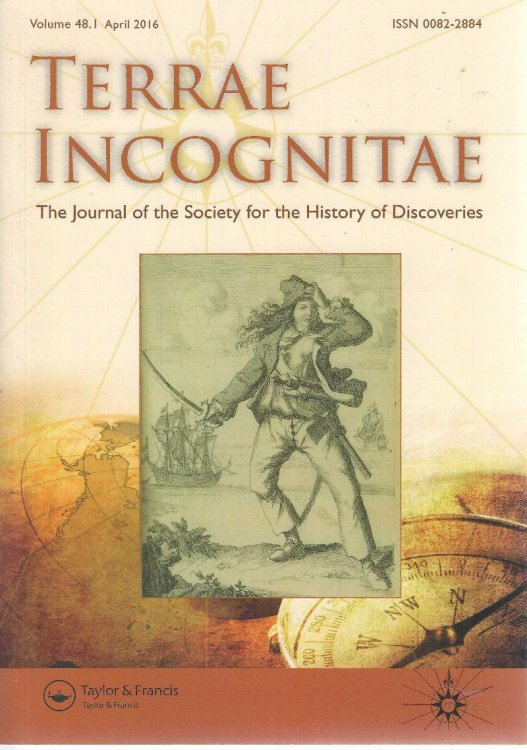 Terrae Incognitae: The Journal of the Society for the History of Discoveries. Volume 48.1. April 2016.