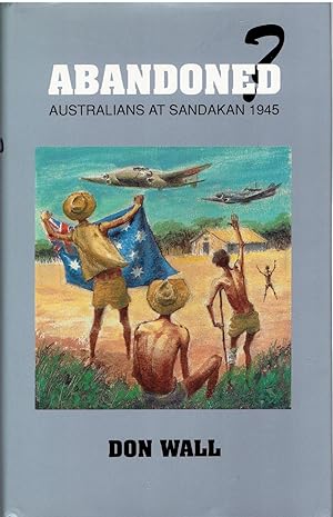 Abandoned Australians at Sandakan, 1945