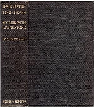 Back to the long grass, my link with Livingstone.