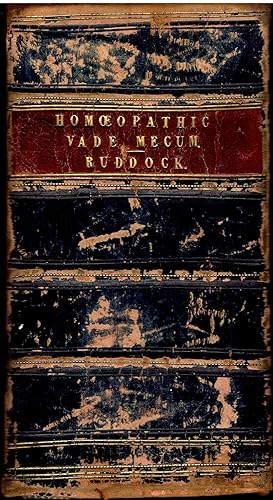 The Homoeopathic [Homeopathic] Vade Mecum of Modern Medicine and Surgery for the Use of Professional Students of Homoeopathy, Clergymen, Heads of Families Etc.