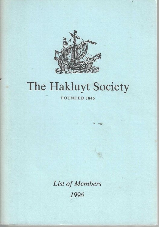 The Hakluyt Society. List of Members 1996.