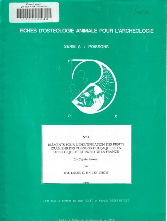 Fiches d'osteologie animale pour l'archeologie. Serie A: Poissons. No. 4: Elements pour l'identification des restes craniens des poisson Dulcaquicoles de Belgique et du Nord de la France.