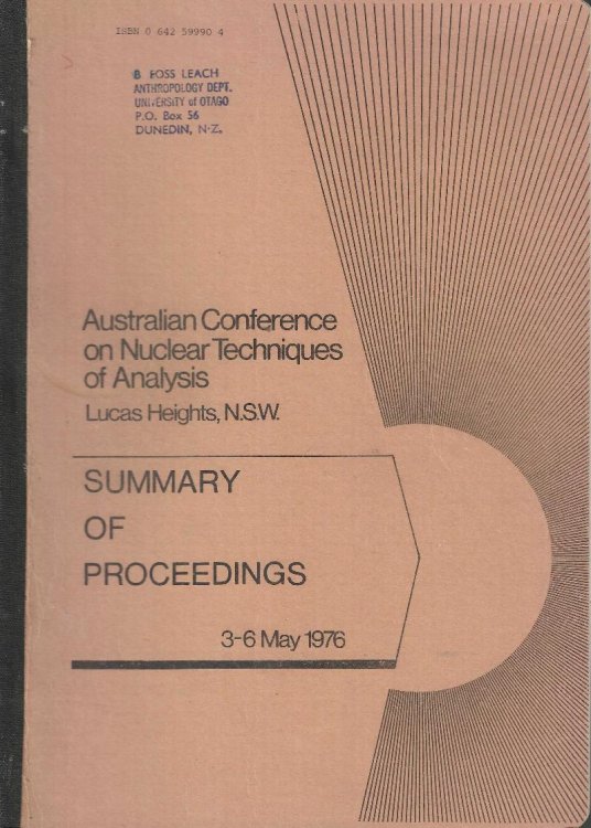 Australian Conference on Nuclear Techniques of Analysis, Lucas Heights, N.S.W., 3-6 May 1976: A summary of proceedings