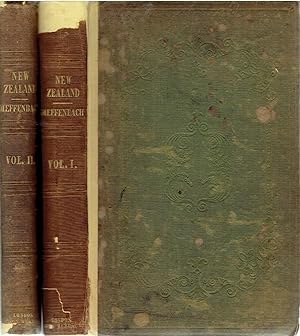 Travels in New Zealand; with contributions to the Geography, Geology, Botany and Natural History of that Country. 2 Volumes