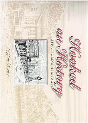 Hooked on History. Stratford's Heritage.