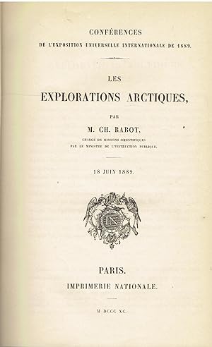 Les Explorations Arctiques [with] Les Francais au Spitzberg au XVIIe Siecle [with] La Decouverte du Pole Nord [with] Arctic Explorations [with] Letters from the Andree Party [with] Spedizione del Principe Luigi di Savoia Duca degli Abruzzi al Polo Nord [with] En Laponie [with] North Polar Exploratio