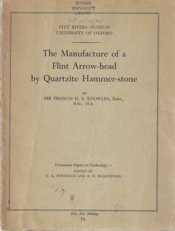 The Manufacture of a Flint Arrow-Head by Quartzite Hammer-Stone. Occasional Papers on Technology, I.