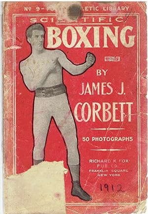 Scientific Boxing. Together with hints on training and the official rules.