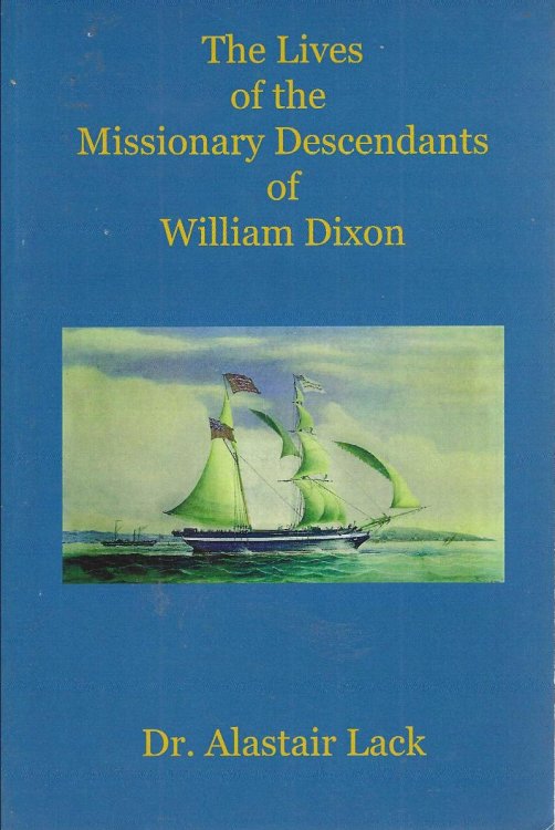 The Lives of the Missionary Descendants of William Dixon
