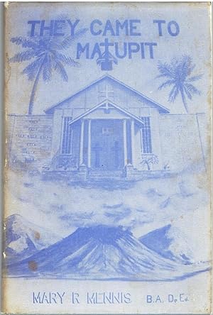 They Came to Matupit: The Story of St. Michael's Church on Matupit Island