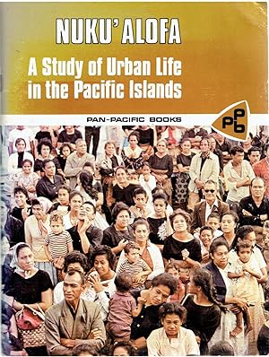 Image for Nuku'alofa. A Study of Urban Life in the Pacific Islands. Nuku'alofa. A Study of Urban Life in the Pacific Islands.