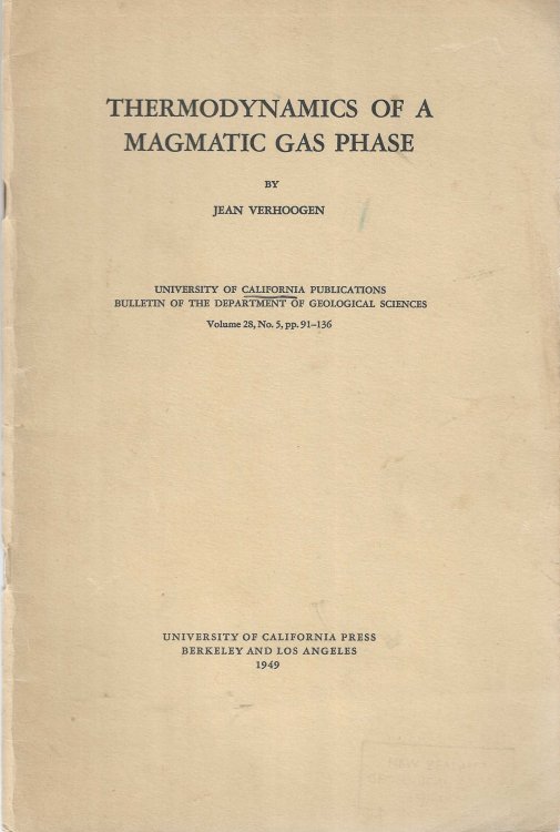 Thermodynamics of a magmatic gas phase (University of California publications. Bulletin of the Department of Geological Sciences)