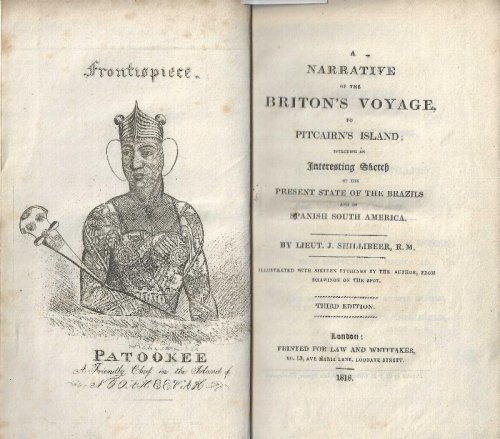 A Narrative of the Briton's Voyage to Pitcairn's Island; Including an Interesting Sketch of the Present State of the Brazils and of Spanish South America