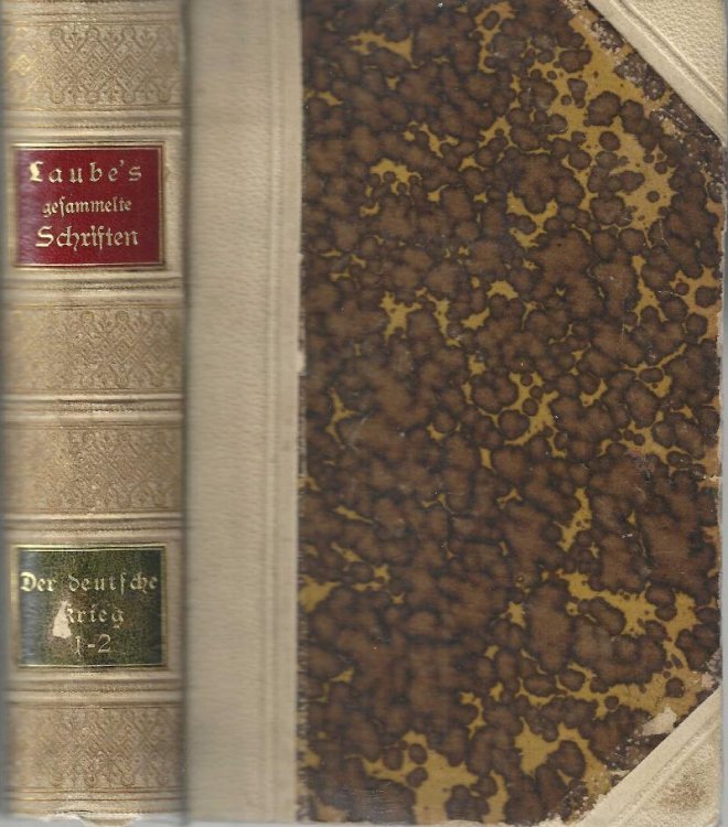 Der deutsche Krieg. Historischer Roman. 1. Buch Junker Hans. 1. und 2. Theil (Laube's gesammelte Schriften 11. Band)