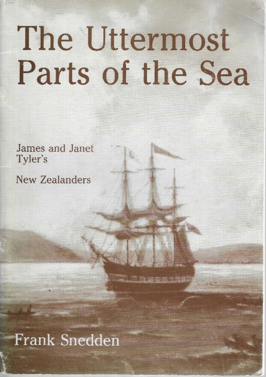 The Uttermost Parts of the Sea. James and Janet Tyler's New Zealanders.