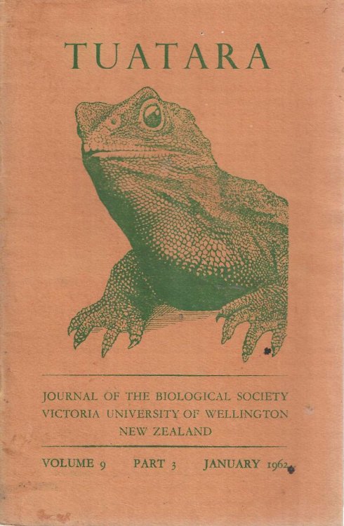 Tuatara. Journal of the Biological Society Victoria University of Wellington New Zealand. Volume 9, part 3, January 1962