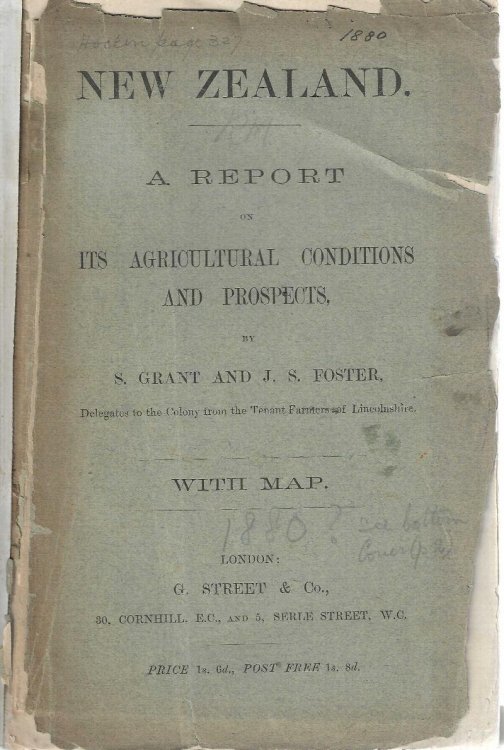 New Zealand. A Report on its Agricultural Conditions and Prospects
