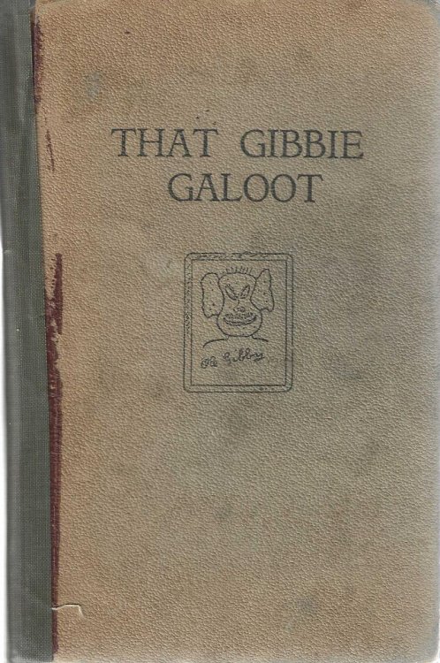 That Gibbie Galoot. The Tale of a Teacher.