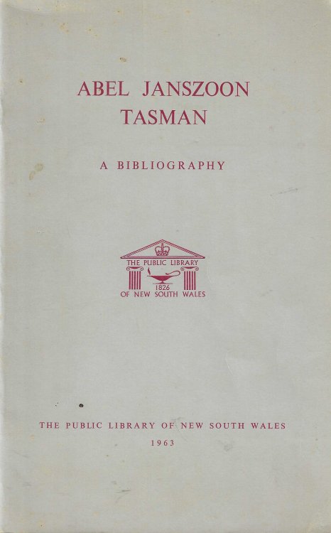 Abel Janszoon Tasman: A Bibliography.