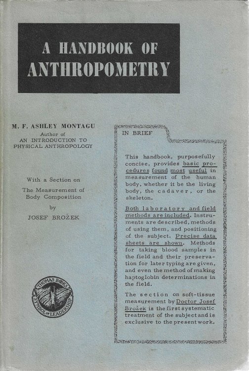 A handbook of Anthropometry, with a section on The Measurement of Body Composition