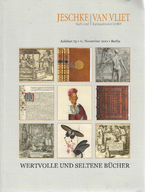 Jeschke, Van Vliet Auktion 75: Wertvolle und Seltene Bcher, 11 November 2011 [rare books auction catalogue]