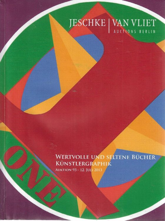 Jeschke, Van Vliet Auktion 93: Wertvolle und Seltene Bcher. Kunstlergraphik, 12 July 2013 [rare books auction catalogue]