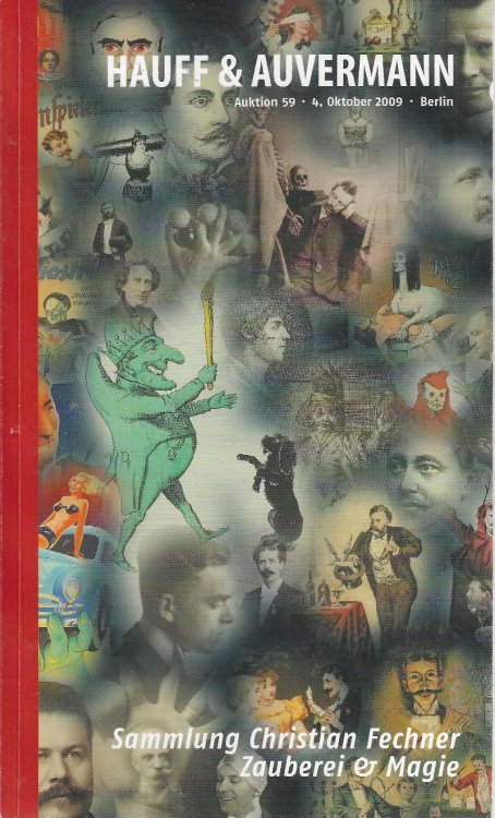 Hauff & Auvermann: Auktion 59: Sammlung Christian Fechner. Zauberei & Magie. 4. October 2009. [ books on magic, Chritsian Fechner ciollection, auction catalogue]