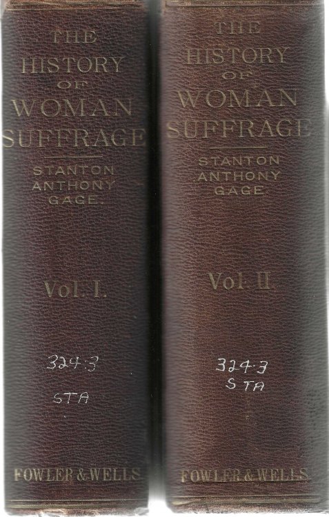 History of Woman Suffrage. In two volumes