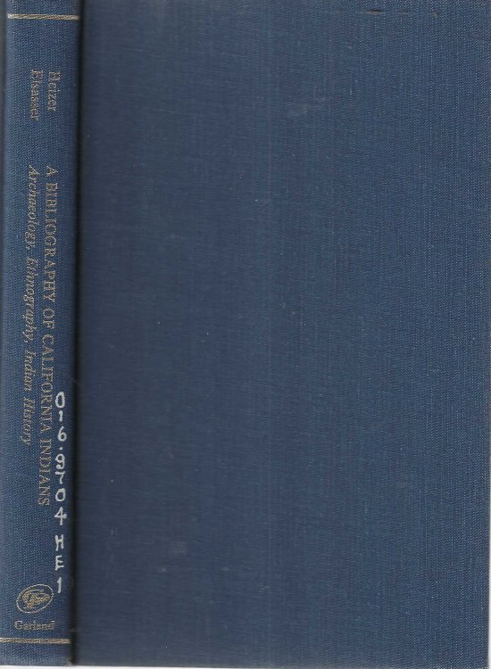 A Bibliography of California Indians: Archaeology, Ethnography, Indian History (Garland Reference Library of Social Science, Vol. 48)