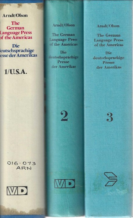 The German language press of the Americas Die deutschsprachige Presse der Amerikas. 3 volume set
