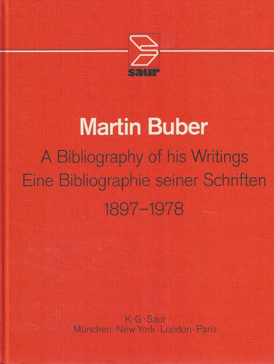 Martin Buber, a Bibliography of His Writings, 1897-1978