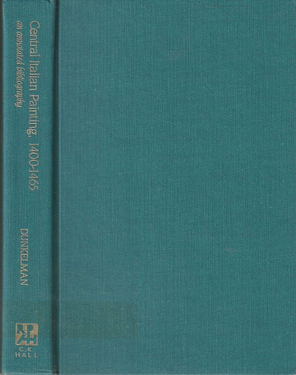 Central Italian Painting, 1400-1465: An Annotated Bibliography