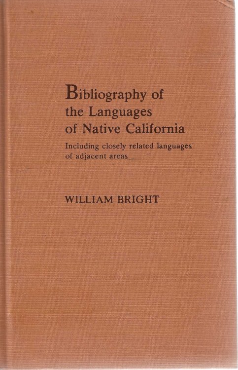 Bibliography of the Languages of Native California, including closeley related languages of adjacent areas