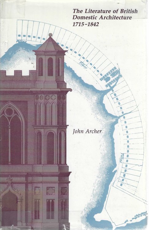 The Literature of British Domestic Architecture 1715-1842