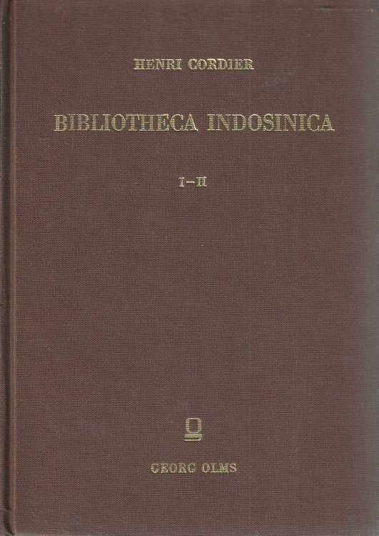 Bibliotheca Indosinica, Dictionnaire Bibliographique des Ouvrages Relatifs a la Peninsule Indochinoise. I - II