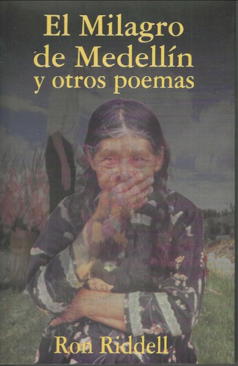 El Milagro De Medellin y Otros Poemas