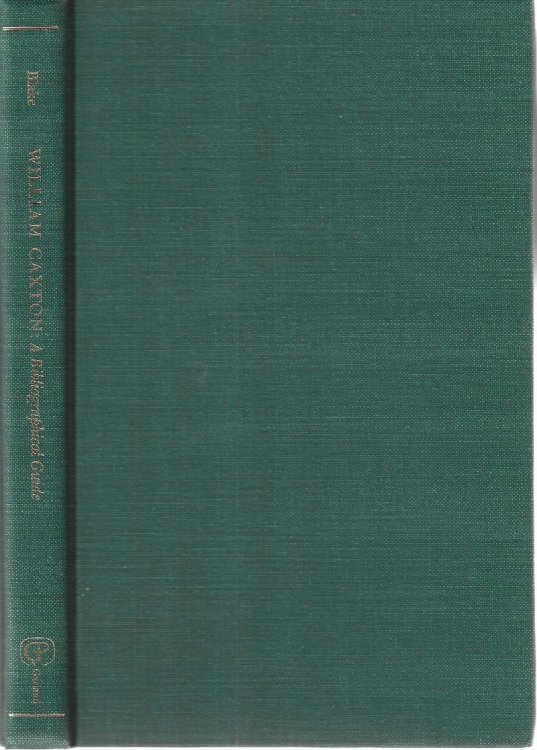 William Caxton, a bibliographical guide