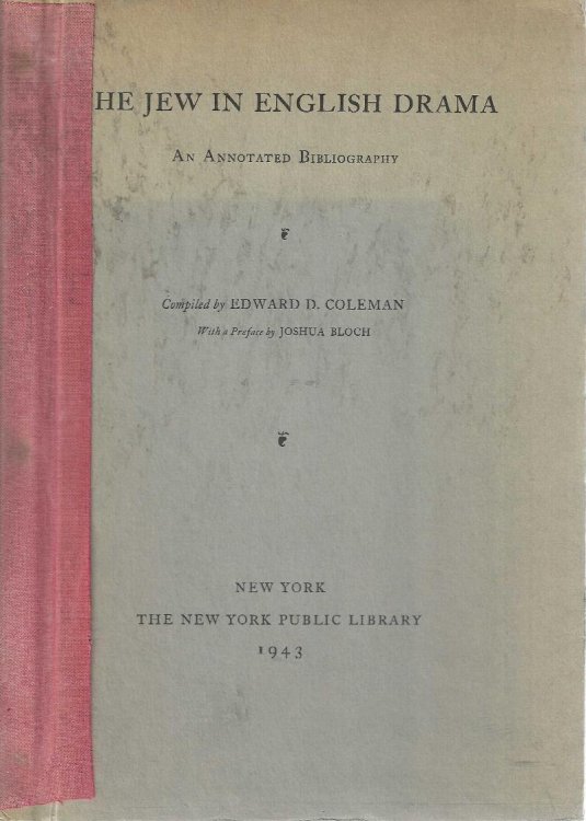 The Jew in English Drama: An Annotated Bibliography.