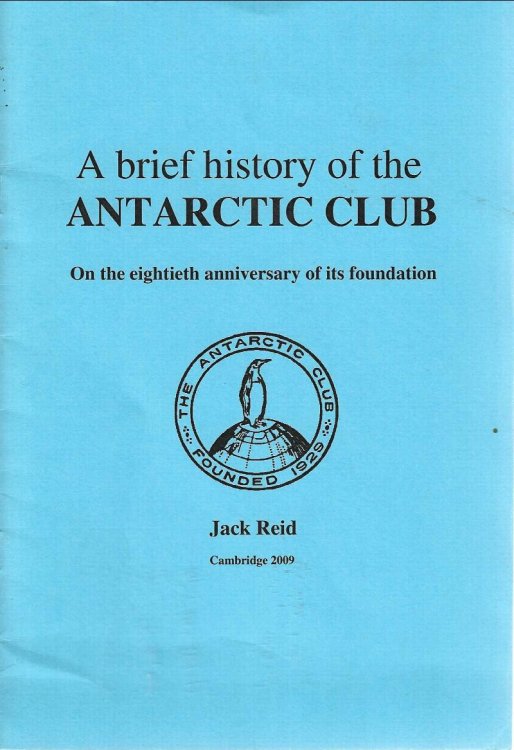 A brief history of the Antarctic Club on the eightieth anniversary of its foundation