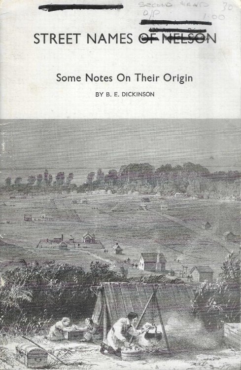Street names of Nelson, some notes on their origin. Journal of the Nelson Historical Society. Vol. II, No. 1.