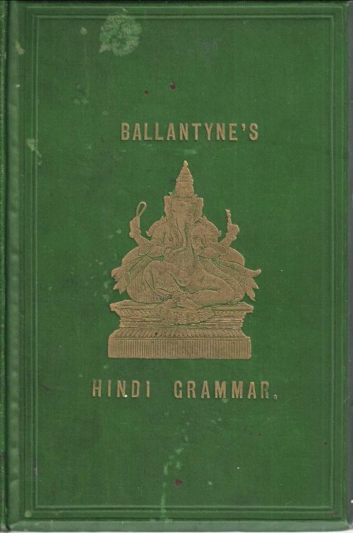 Elements of Hindi and Braj Bhakha Grammar.