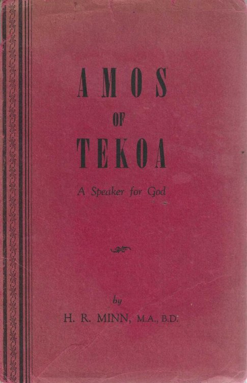 Amos of Tekoa, A Speaker for God. The book of Amos in a new version