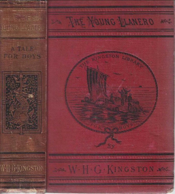 The Young Llanero. A Story of War and Wild Life in Venezuela.