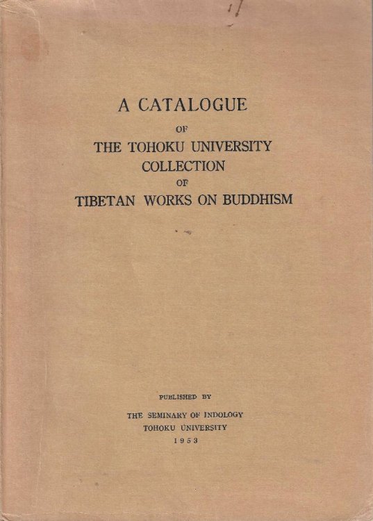 A catalogue of the Tohoku University collection of Tibetan works on Buddhism